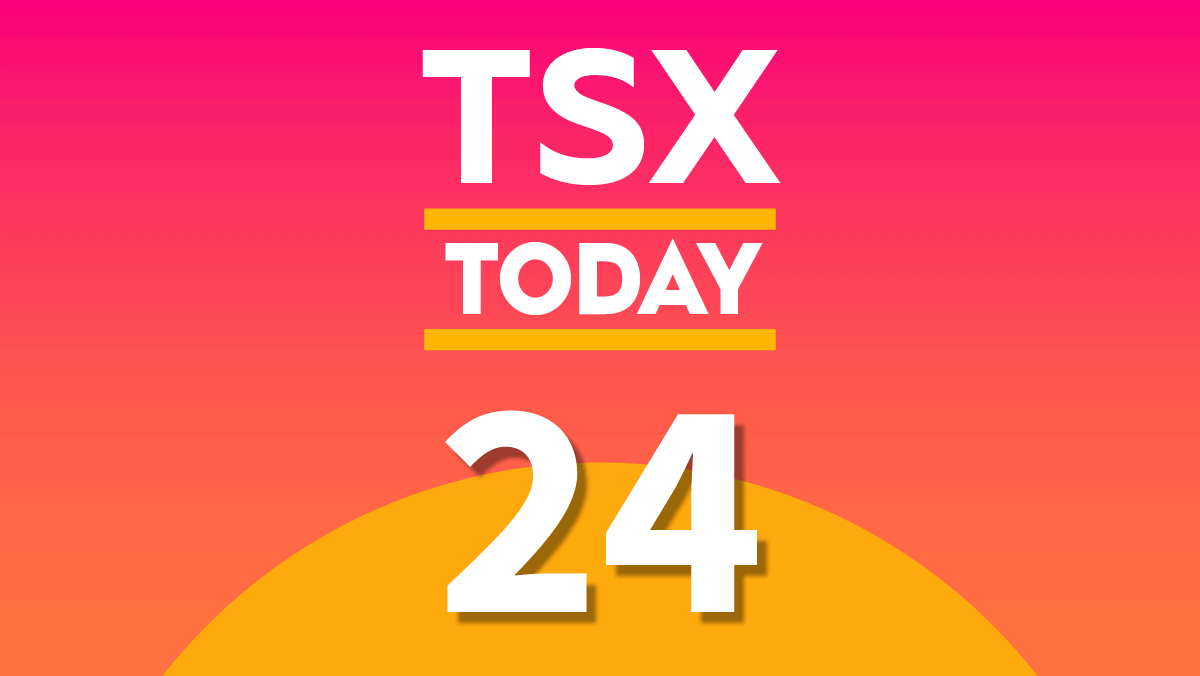 TSX Today: What to Watch for in Stocks on Friday, July 24